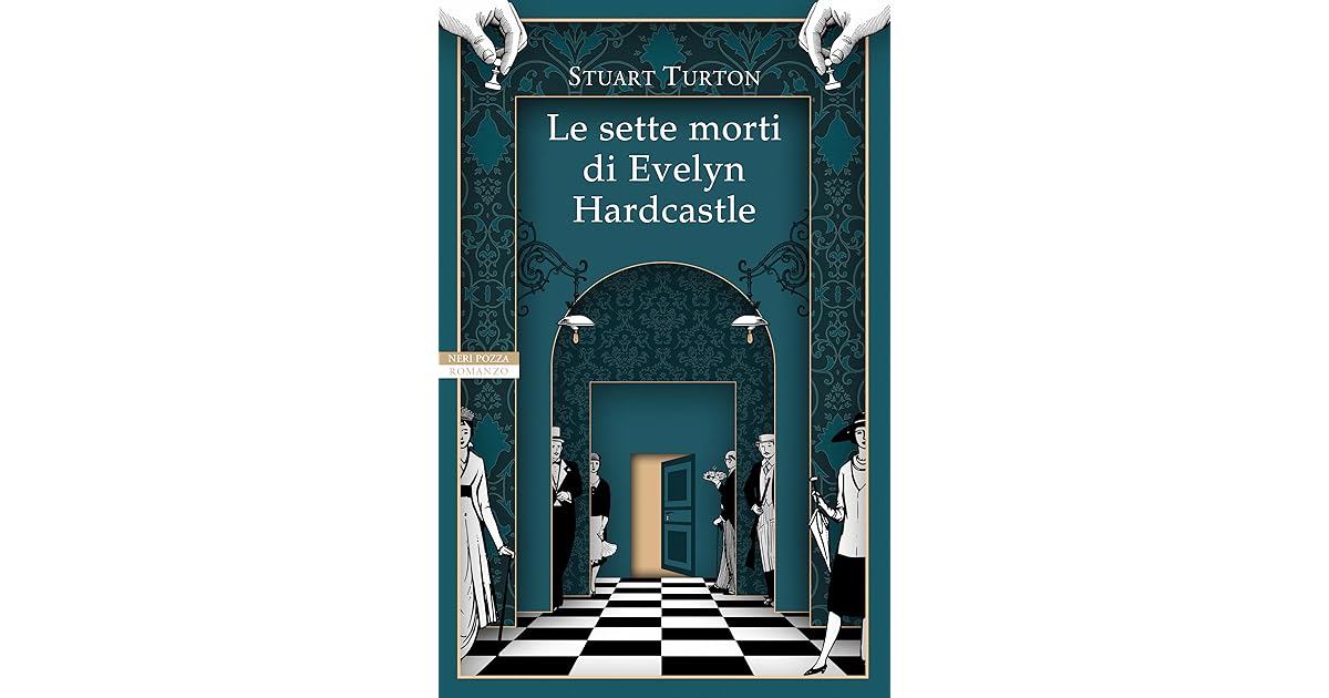 Le sette morti di Evelyn Hardcastle by Stuart Turton