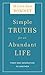Simple Truths for an Abunda...