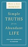 Simple Truths for an Abundant Life: From One Generation to Another