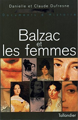 Balzac et les femmes (French Edition)