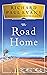 The Road Home (The Broken R...