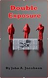 Double Exposure: Book Three of Exposure Series