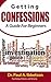 Getting Confessions: A guide for beginners