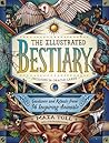 The Illustrated Bestiary by Maia Toll The Illustrated Bestiary by Maia Toll