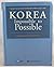 Korea: Impossible to Possible