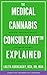 The Medical Cannabis Consultant™ Explained by Lolita Korneagay
