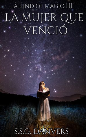 La mujer que venció (A Kind Of Magic #3)