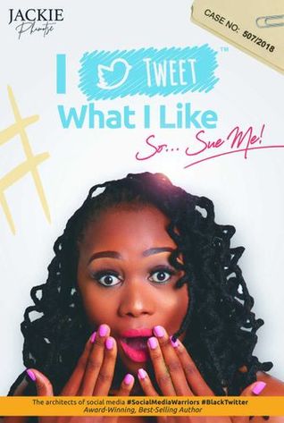 I Tweet What I like... so sue me (Hardcover)