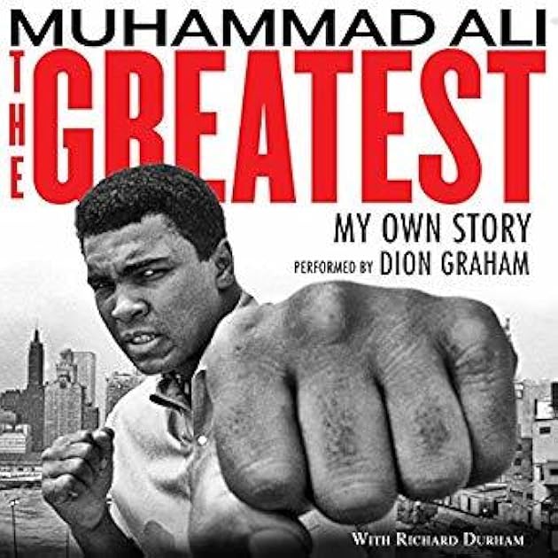 The Greatest: My Own Story