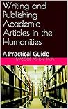 Writing and Publishing Academic Articles in the Humanities: A Practical Guide