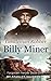Gentleman Robber: Billy Miner