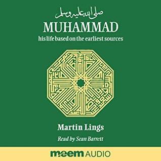 Muhammad: His Life Based on the Earliest Sources
