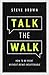 Talk the Walk: How to Be Ri...