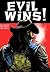 Evil Wins!