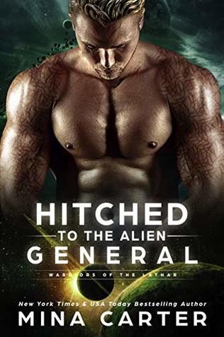 Hitched to the Alien General (Warriors of the Lathar, #7)