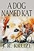 A Dog Named Kat