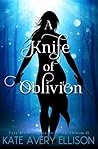 A Knife of Oblivion