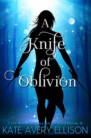 A Knife of Oblivion (The Kingmakers' War, #8)