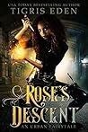 Rose's Descent: A...