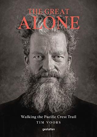 The Great Alone: Walking the Pacific Crest Trail (Hardcover)