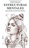 Estructuras mentales by Alicia Calvache