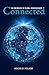 Connected: The Emergence of Global Consciousness