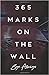 365 Marks on the Wall