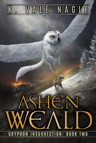 Ashen Weald (Gryphon Insurrection, #2)