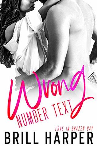 Wrong Number Text (Love in Brazen Bay, #1)