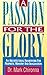 A Passion For The Glory: An Architectural Framework For Prophetic Ministry and Imangination