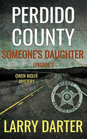 Perdido County: Someone's Daughter (Owen Wolfe Mysteries #2)