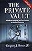 The Private Vault by Gregory J. Boots