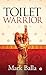 Toilet Warrior