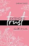 EXTENDED trust - Charlotte & Trenton by Sarah Saxx