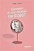Comment je suis devenue un robot by Nadia Coste