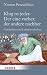 Klug ist jeder. Der eine vorher, der andere nachher: Geschichten und Lebensweisheiten (Herder Spektrum) (German Edition)