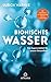 Bionisches Wasser: Das Supe...