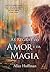 As Regras Do Amor E Da Magia (Portuguese Edition)