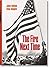 The Fire Next Time by James Baldwin