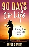 90 Days to Life: ...