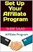 Set Up Your Affiliate Program (Business & Investing)