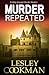 Murder Repeated (A Libby Sarjeant Murder Mystery)