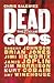 Dead Gods: The 27 Club