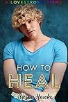 How to Heal by Susan Hawke