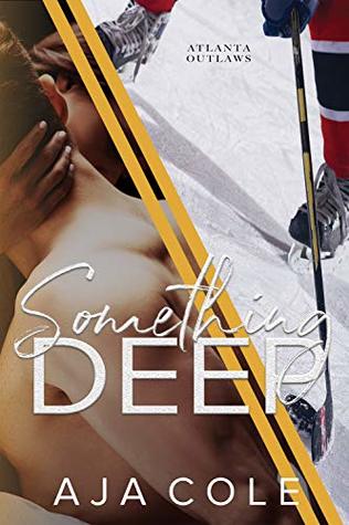 Something Deep (Atlanta Outlaws #2)