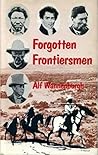 Forgotten frontiersmen Forgotten frontiersmen