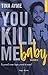 You kill me boy Saison 3 -Extrait offert- by Tina Ayme