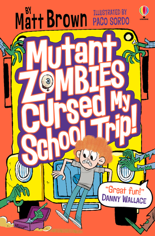 Mutant Zombies Cursed My School Trip (Dreary Inkling School, #2)