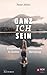 Ganz ich sein: Entspannt eintauchen in Gottes Berufung (Edition Aufatmen) (German Edition)