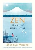 Zen: The Art of Simple Living 